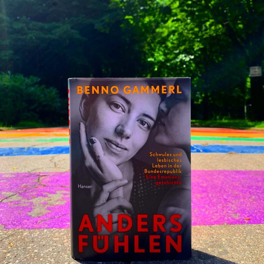 Benno Gammerl - anders fühlen. Schwules und lesbisches Leben ind er Bundesrepublik